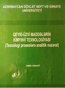 Qeyri-Üzvi Maddələrin Kimyəvi Texnologiyasi. Texnoloji Proseslərə Analitik Nəzarət